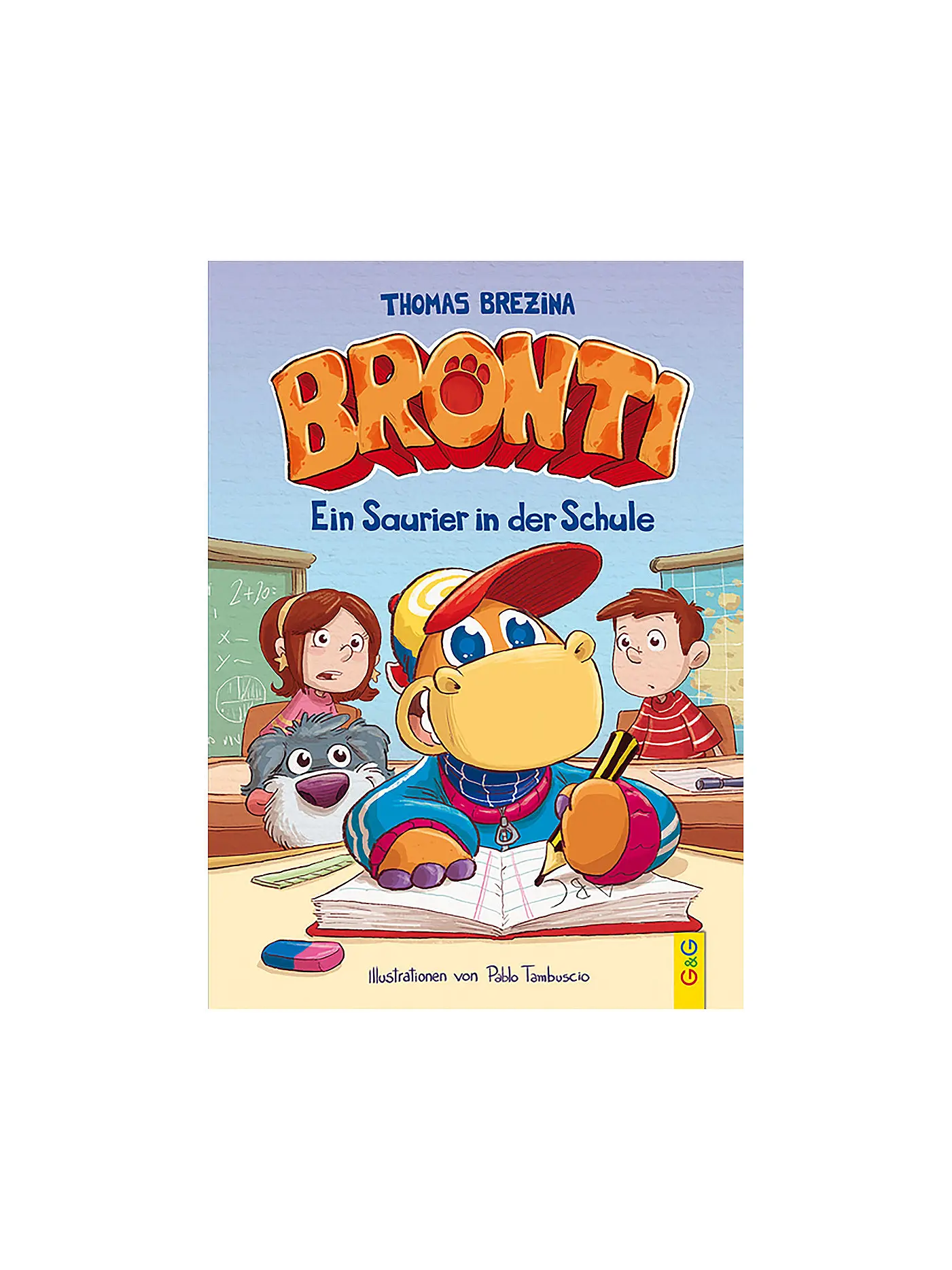 G & G VERLAG | Buch - Bronti - Ein Saurier in der Schule | 